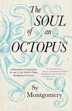 January's book: The Soul of the Octopus, by Sy Montgomery