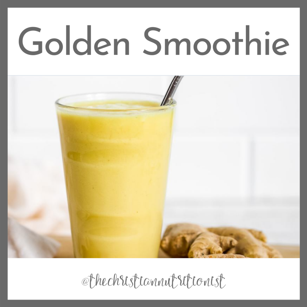 Golden Smoothie — The Christian Nutritionist