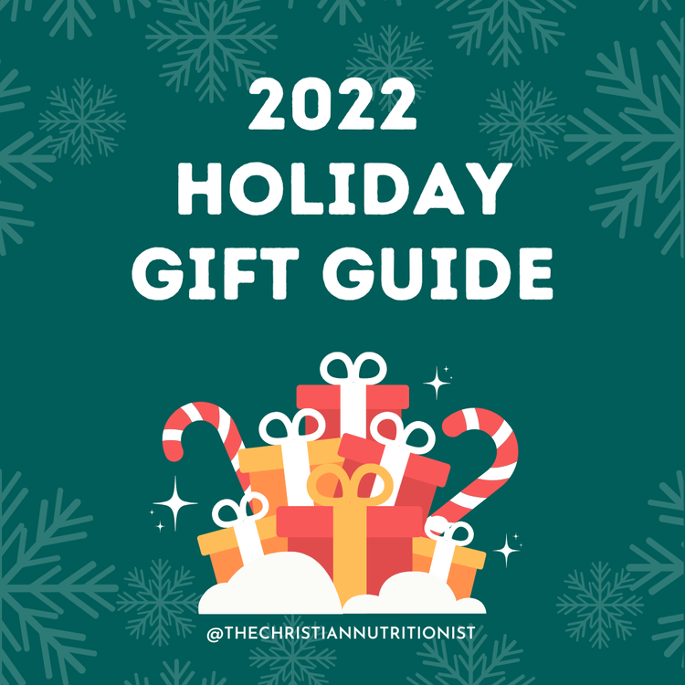 2022 Holiday Gift Guide — The Christian Nutritionist