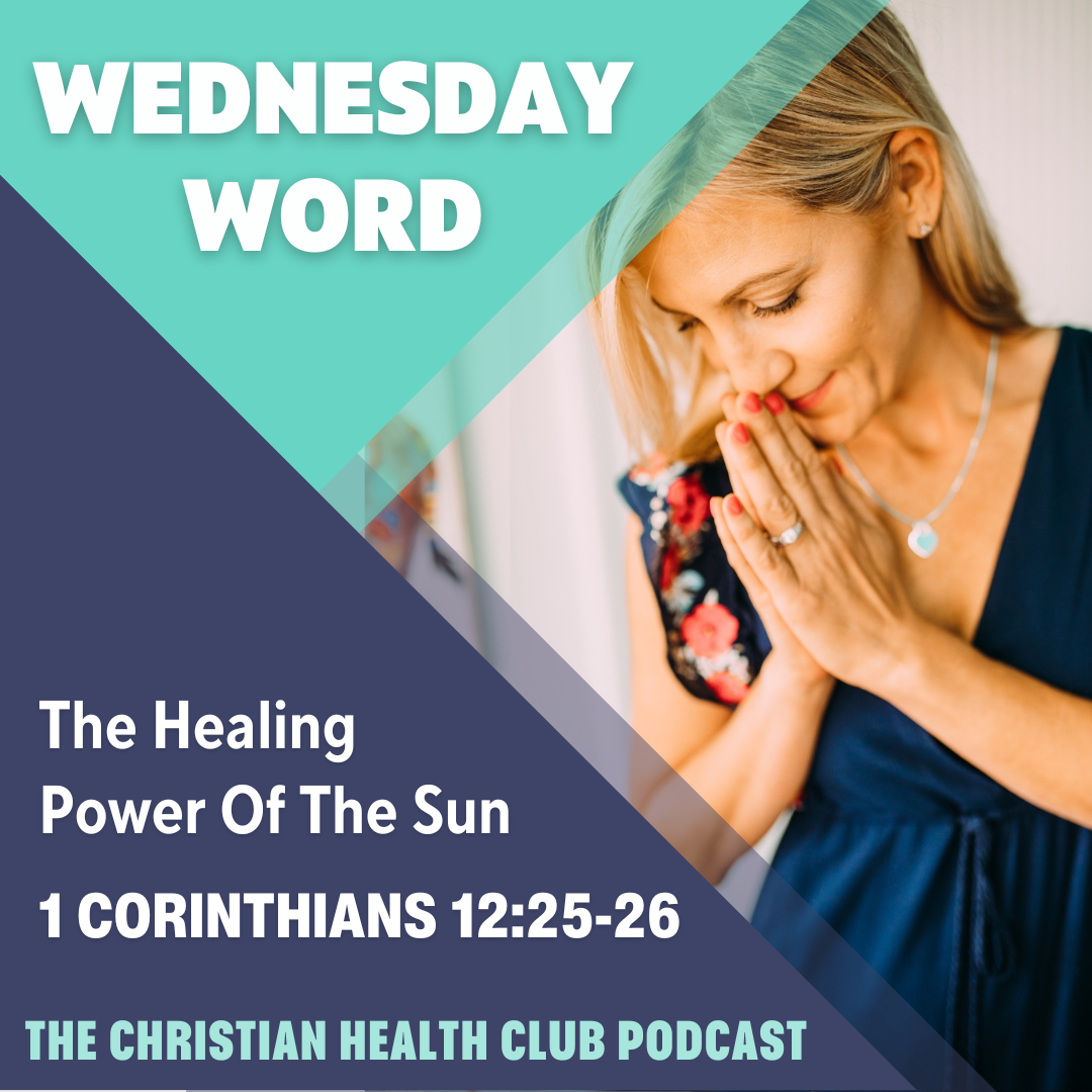 Wednesday Word: The Healing Power Of The Sun