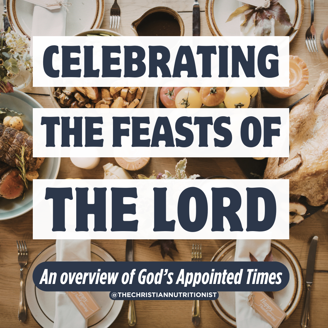 Celebrating the Feasts of the Lord