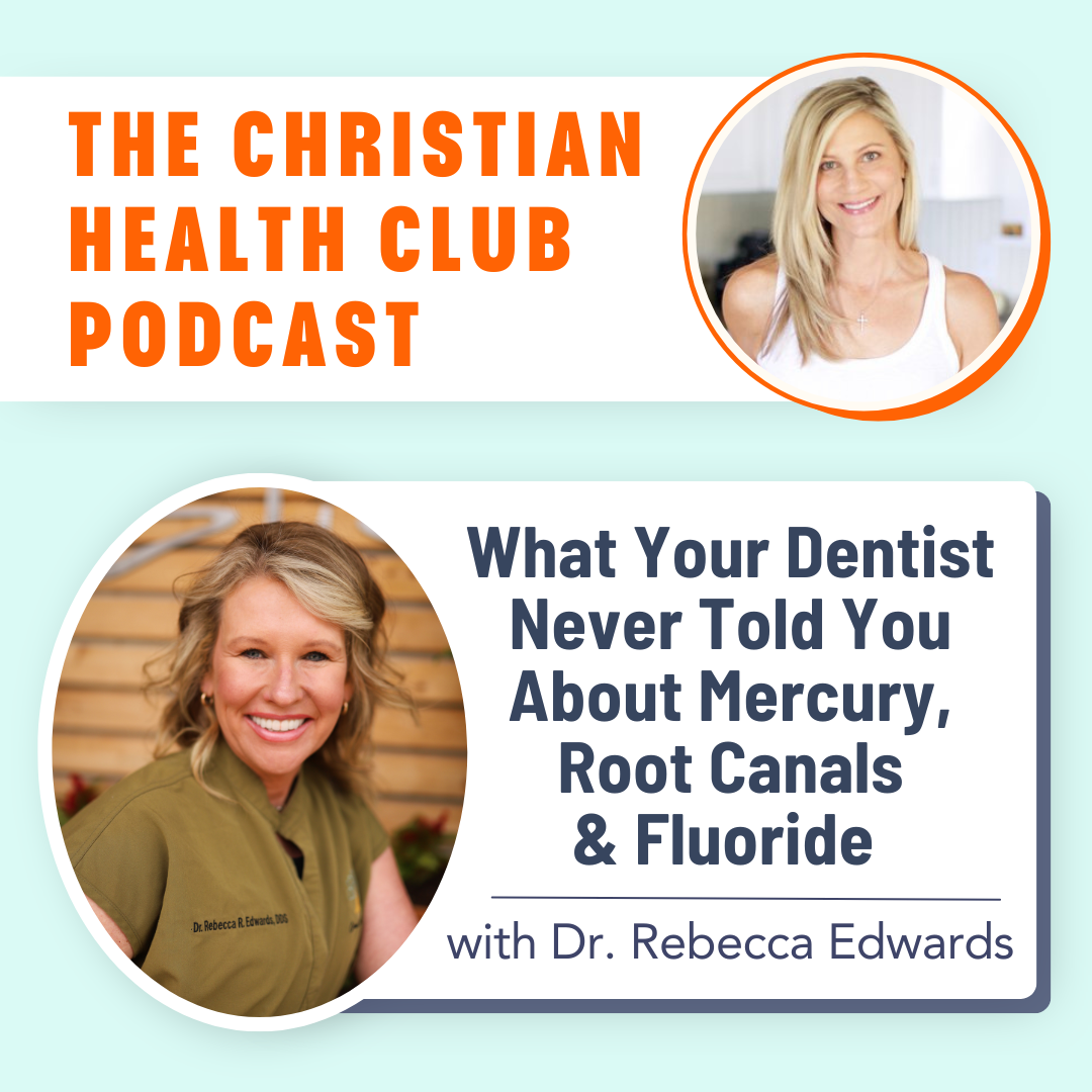 339: What Your Dentist Never Told You About Mercury, Root Canals &amp; Fluoride with Dr. Rebecca Edwards