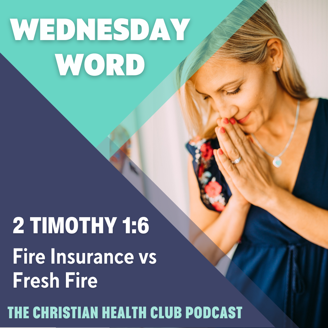 Wednesday Word: Fire Insurance vs Fresh Fire