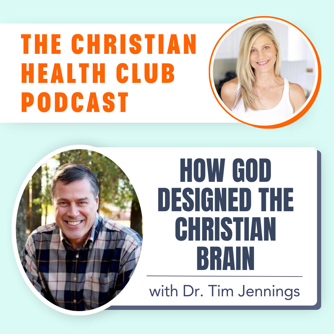 347: How God Designed the Christian Brain with Dr. Tim Jennings