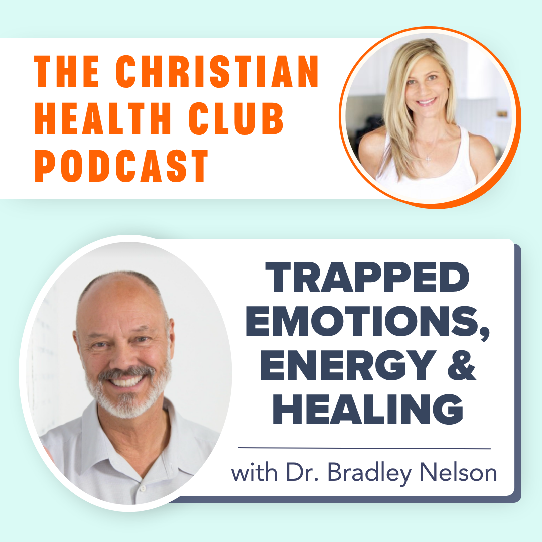 349: Trapped Emotions, Energy &amp; Healing with Dr. Bradley Nelson