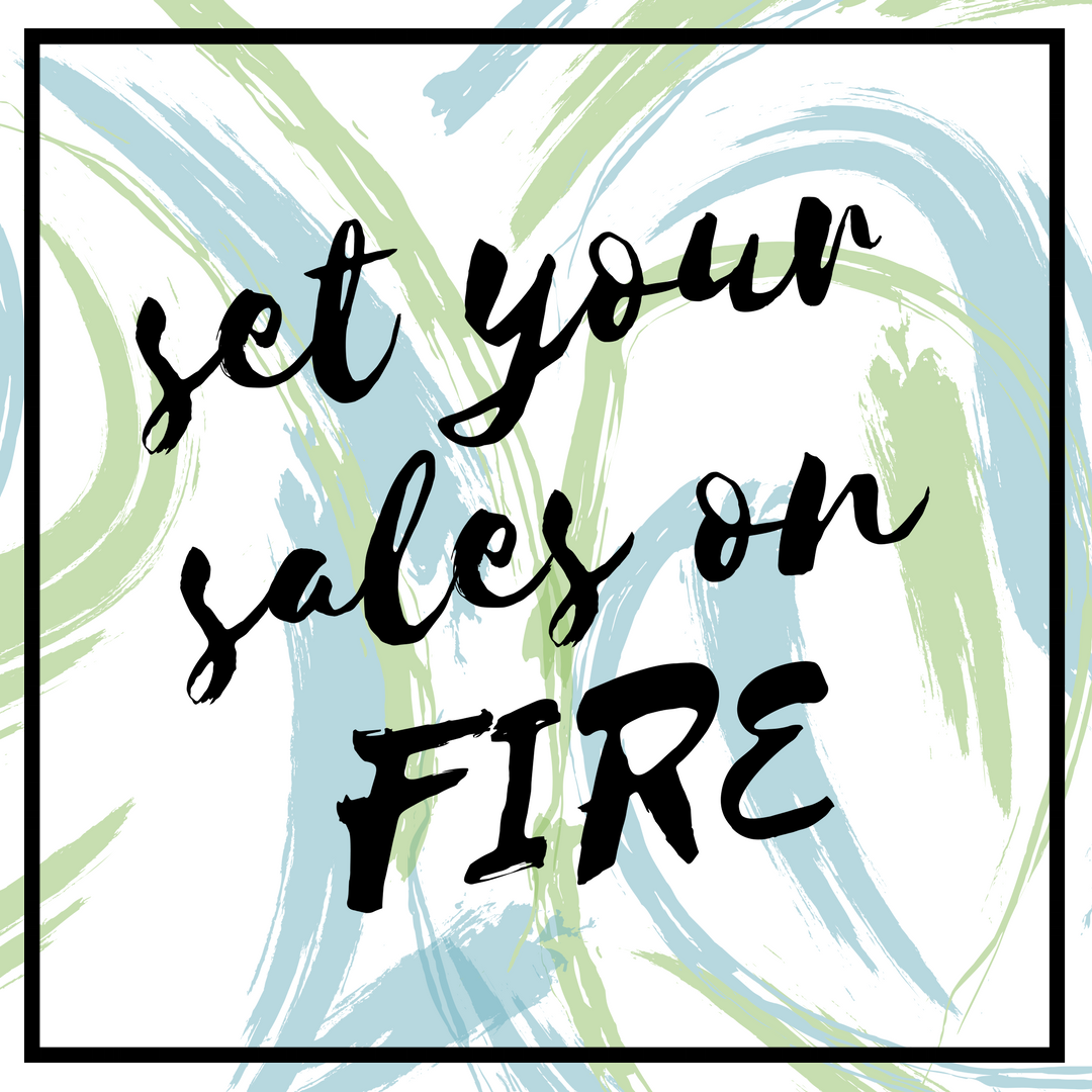 Set Your Sales on FIRE.png