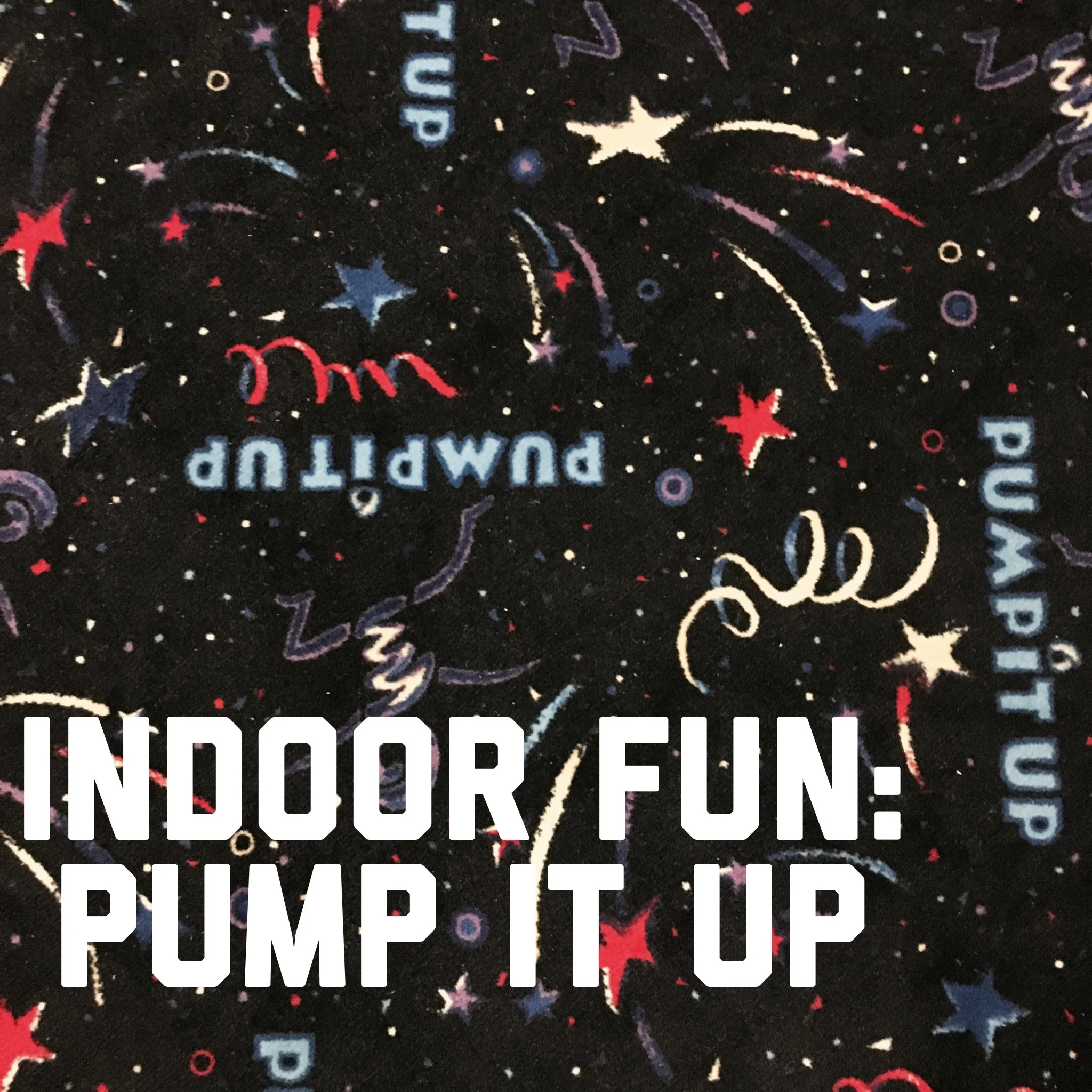 Indoor Fun: Pump It Up