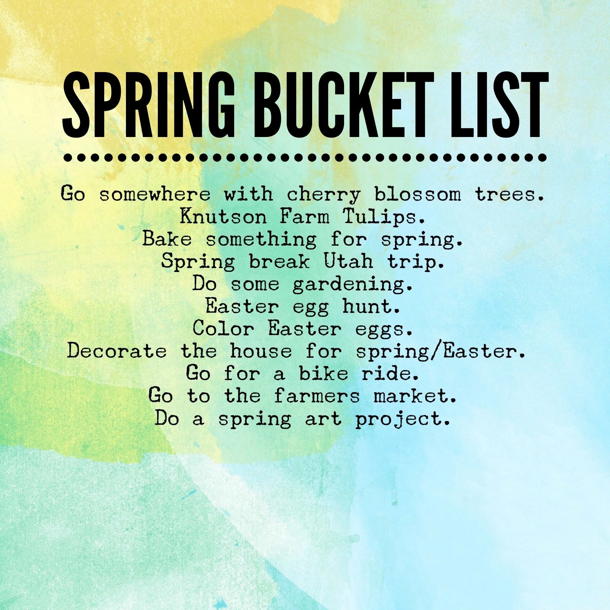 Spring Bucket List 2022