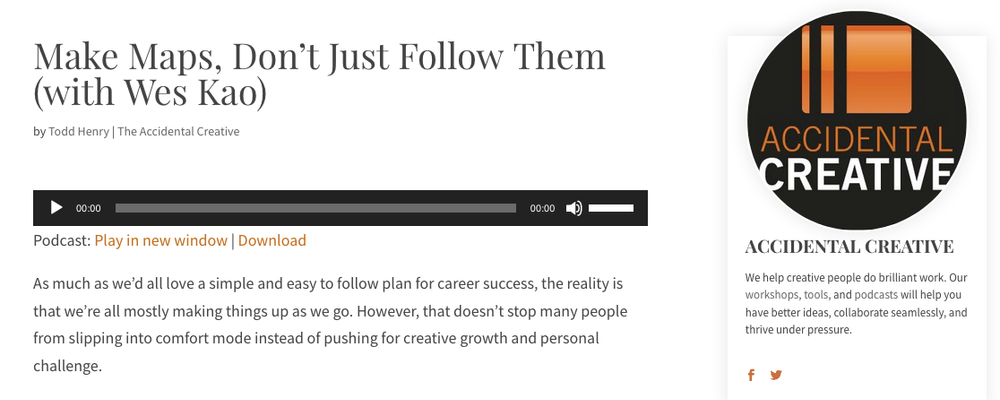 Wes Kao — Make Maps, Don't Just Follow Them [Accidental Creative podcast]