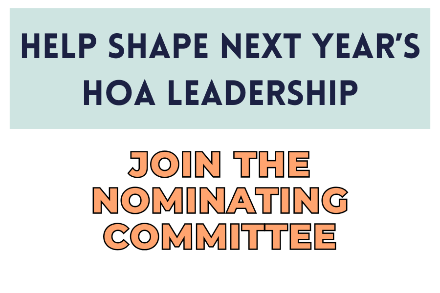 Help Shape Next Year’s HOA Leadership