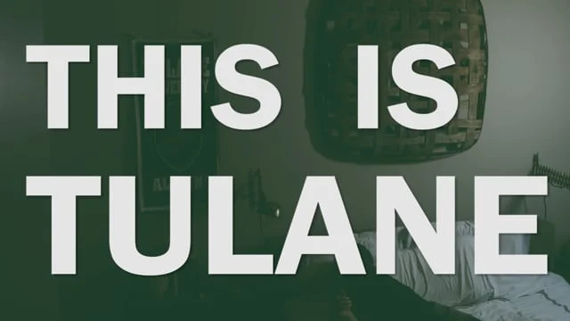 This. Is. TULANE. - "This is Jeff"