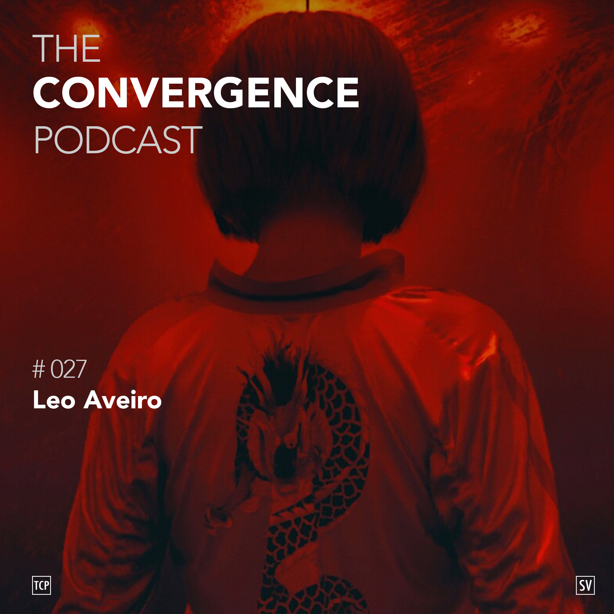 TheConvergencePodcast#027_Leo Aveiro.jpg