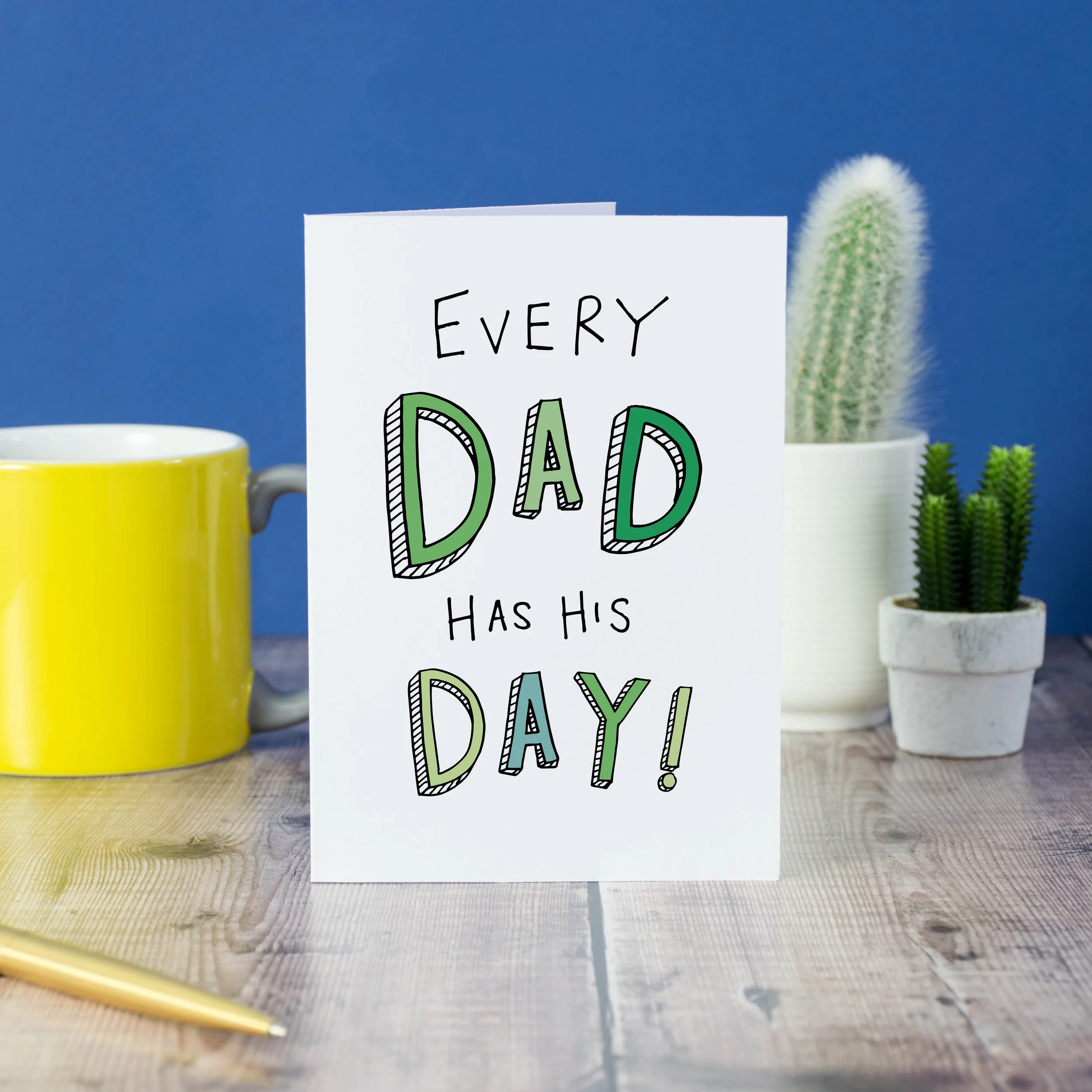Every Dad Has His Day