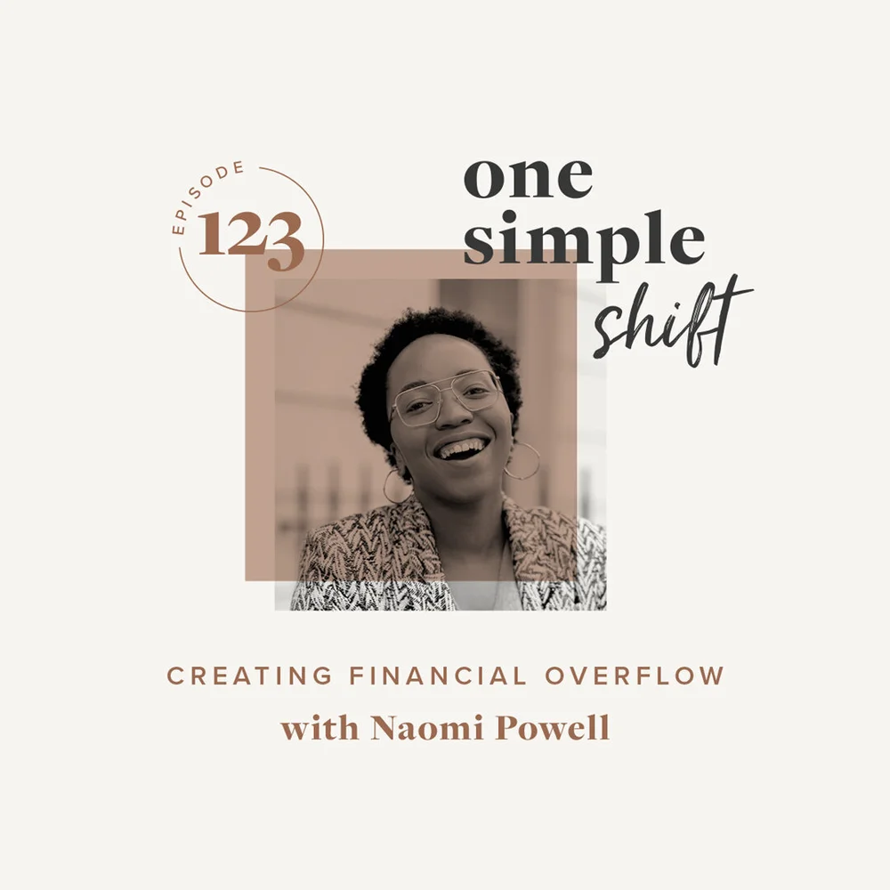 123 Creating financial overflow with Naomi Powell — Amanda Joyce Weber