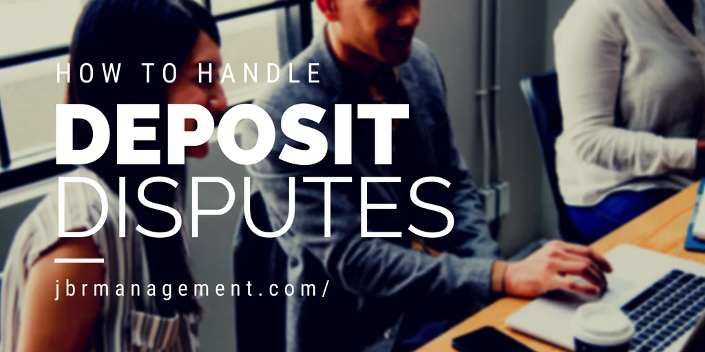 How to handle deposit disputes like a pro!.jpg