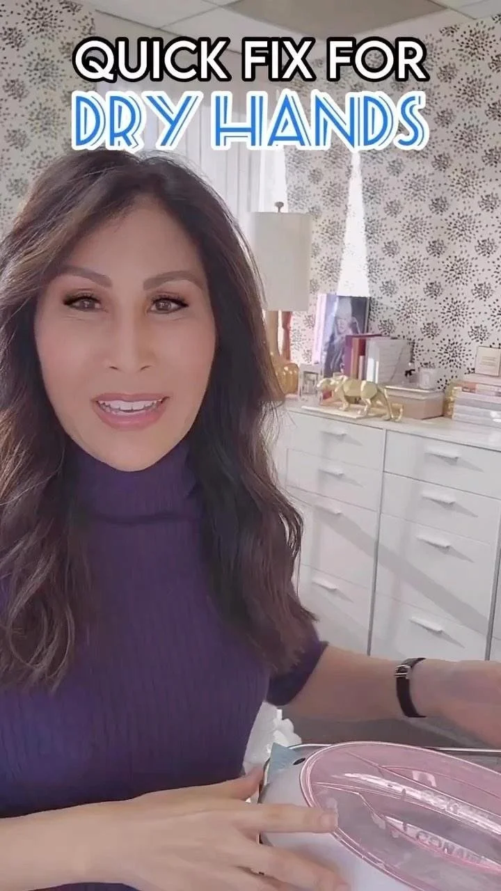 QUICK FIX FOR DRY HANDS — Dr. Jessica Wu