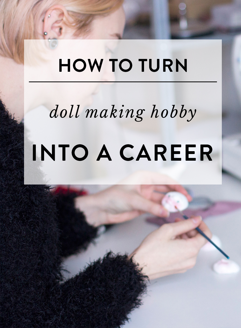 How+to+turn+your+doll+making+hobby+into+a+career.jpg