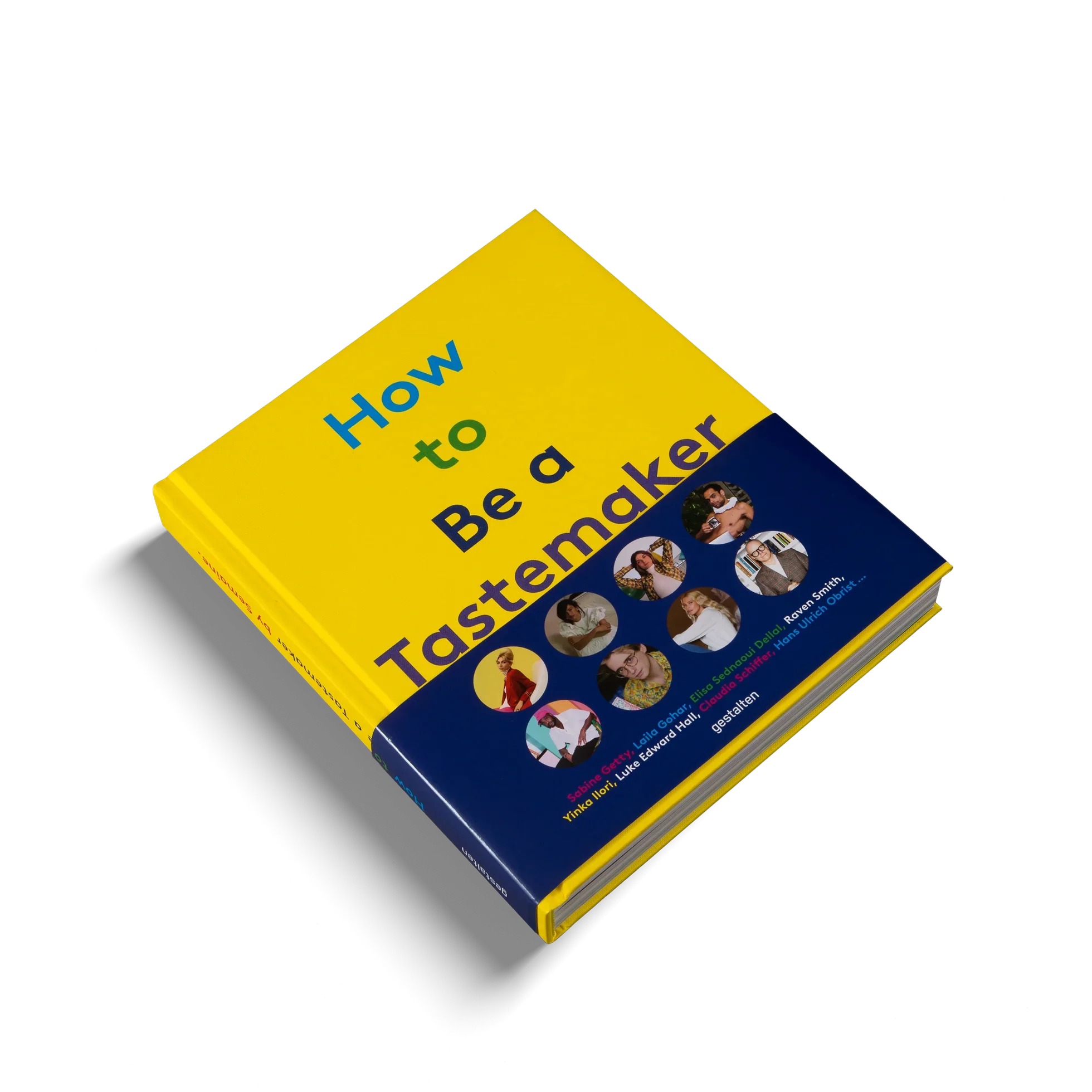 Editor of How to be a Tastemaker 