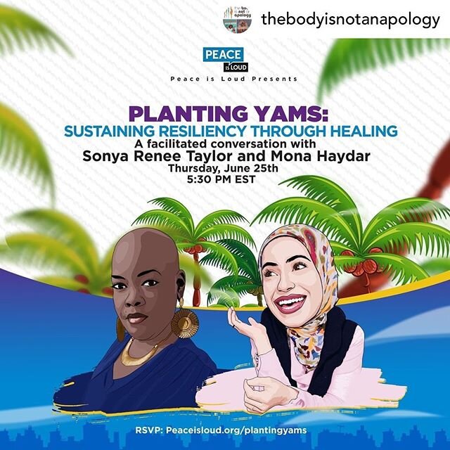 Posted @withregram &bull; @thebodyisnotanapology Don't miss this event happening TOMORROW, June 25th, friends! RSVP here: peaceisloud.org/plantingyams 🌿 ⠀
.⠀
.⠀
[image description: digital flyer featuring illustrations of Sonya Renee Taylor and Mona