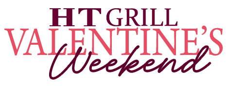 HT Grill Valentine's Weekend title graphic