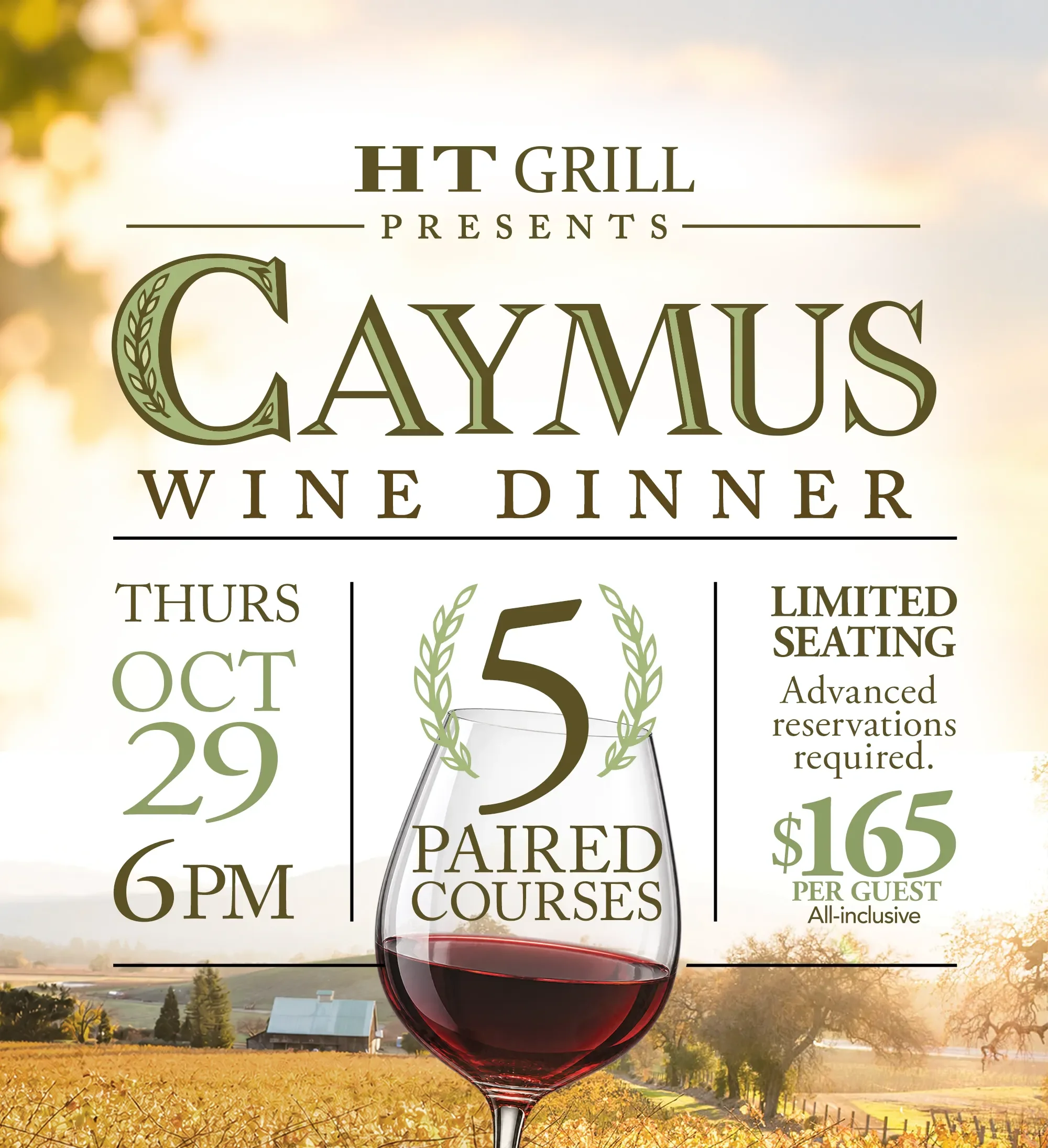 HT Grill Caymus Wine Dinner, Oct. 29 at 6 PM. Five paired courses, $165 per guest, all-inclusive. Limited seating; advance reservations required.