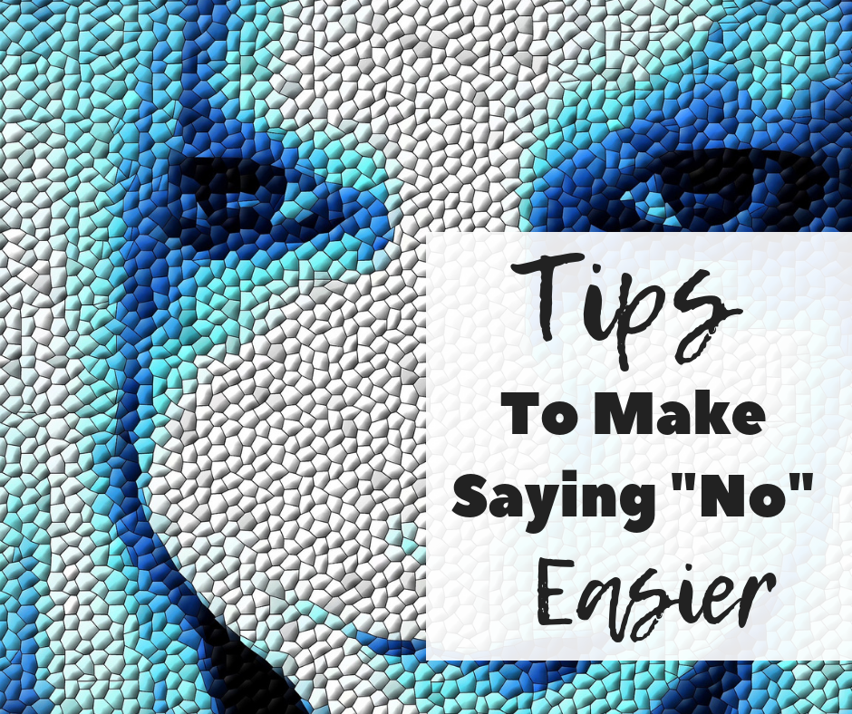 Tips to Make Saying No Easier 