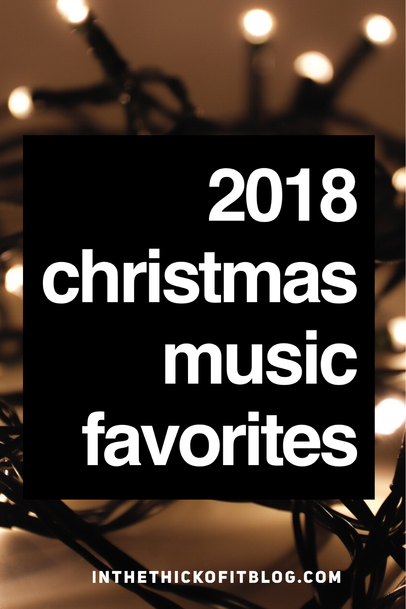 Best of 2018 #ChristmasSongs #HolidayMusic inthethickofitblog.com