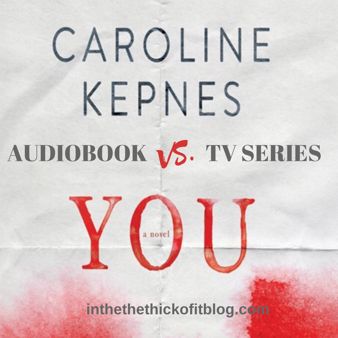 You: Audiobook vs. TV Series