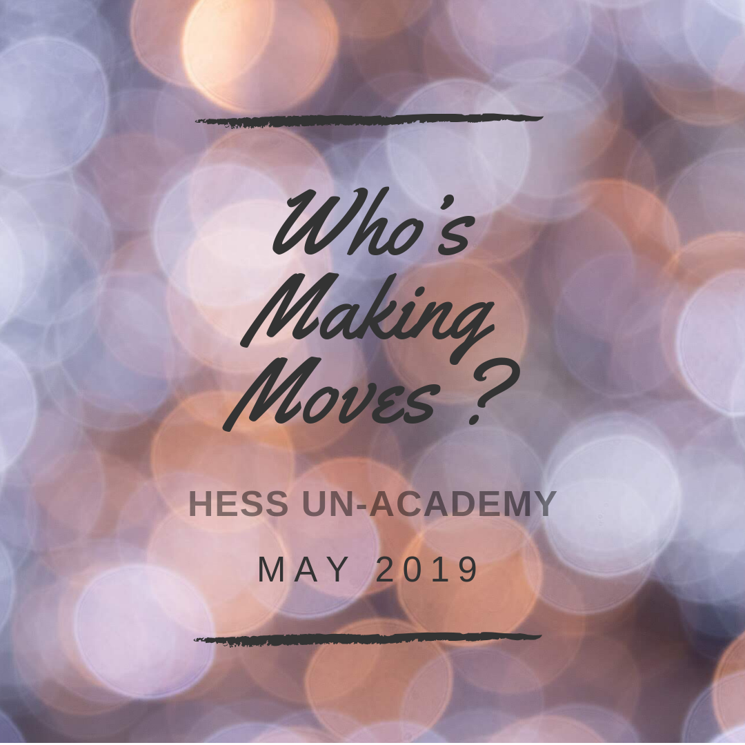 May 2019 | Who is Making Moves ?