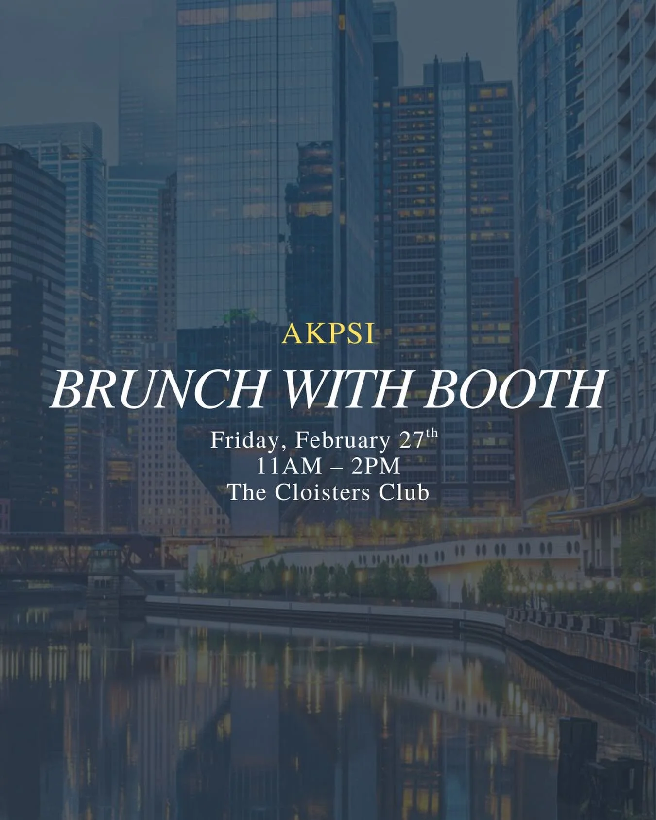 Alpha Kappa Psi, UChicago&rsquo;s premier business fraternity, is excited to host its annual flagship event &ldquo;Brunch with Booth.&rdquo; BwB is a networking event that helps undergraduate students interested in business learn more about different