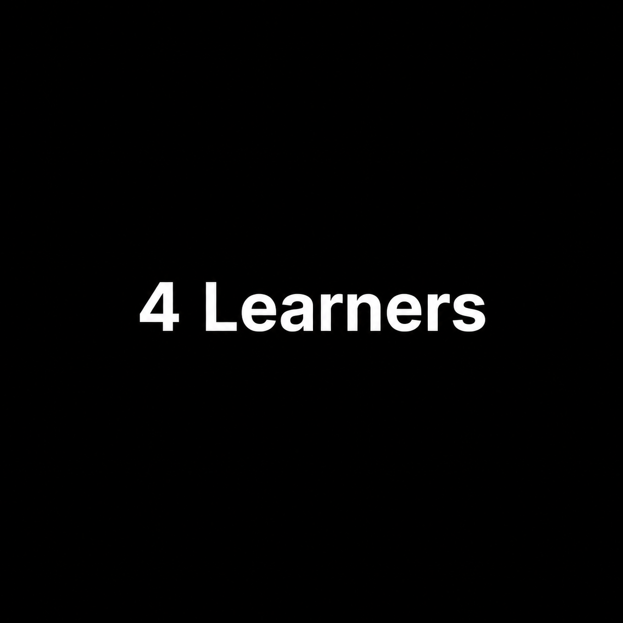 Learning Lab (4 Learners)