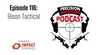 PSP Ep116: Bison Tactical