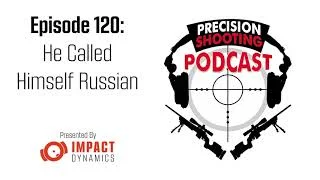 PSP Ep120: He Called Himself Russian 