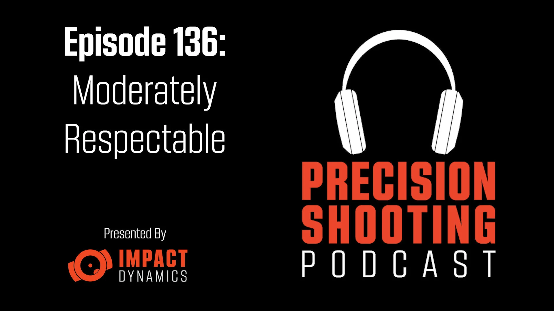 PSP Ep136: Moderately Respectable