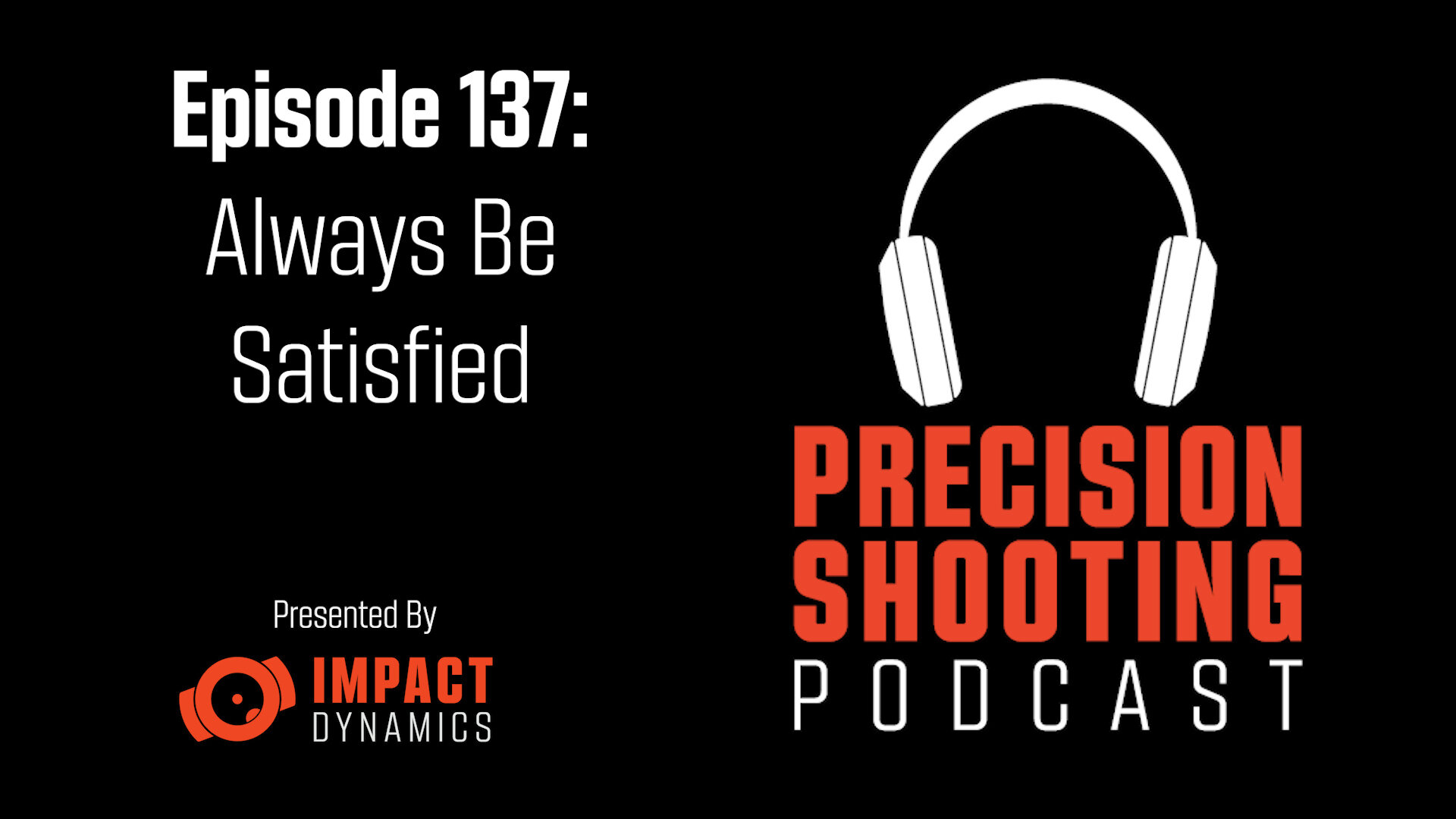 PSP Ep137: Always Be Satisfied