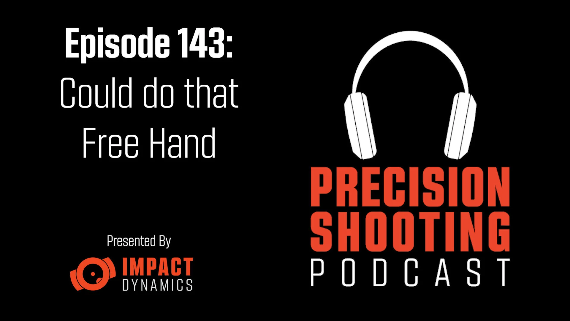 PSP Ep143: Could Do that Free Hand