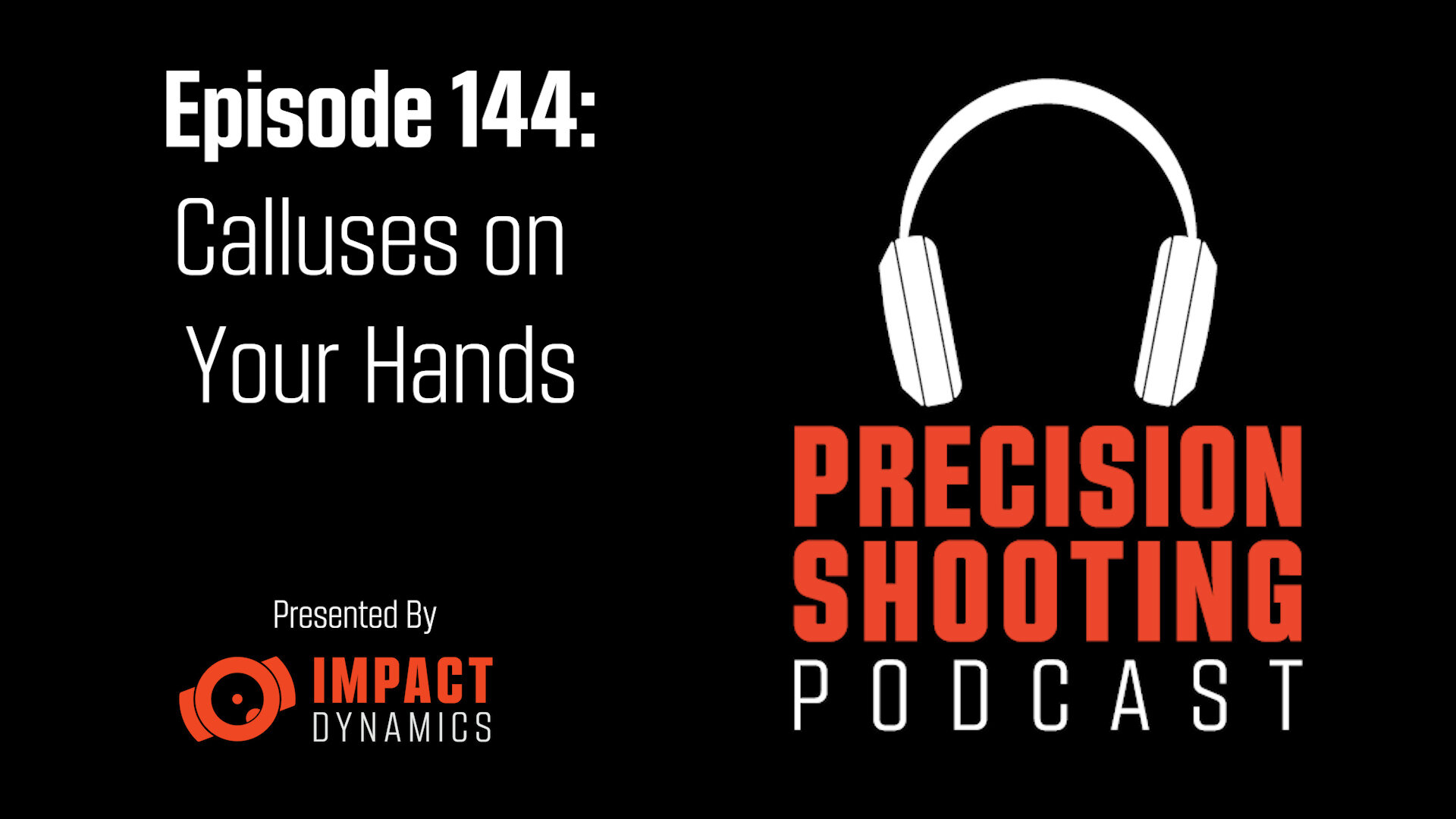 PSP Ep144: Calluses on your Hands