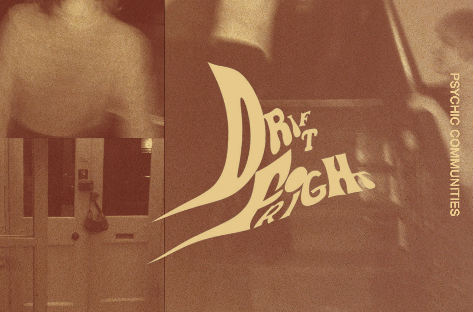 Psychic Communities –_ Drift Fright