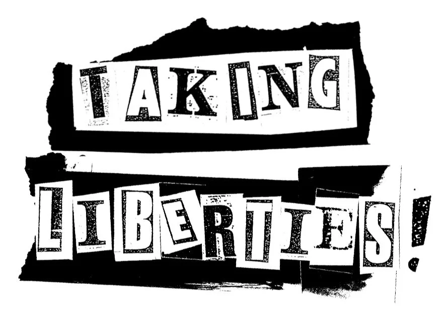 TAKING LIBERTIES! Jamie Reid's Political Work 1970 - 2020