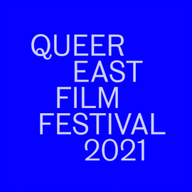 Queer East Film Festival 2021 at The Horse Hospital 