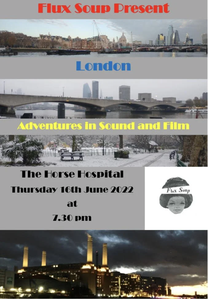 RAFT: Flux Soup presents London - Adventures in Sound and Film + 'surprise lost London movie'