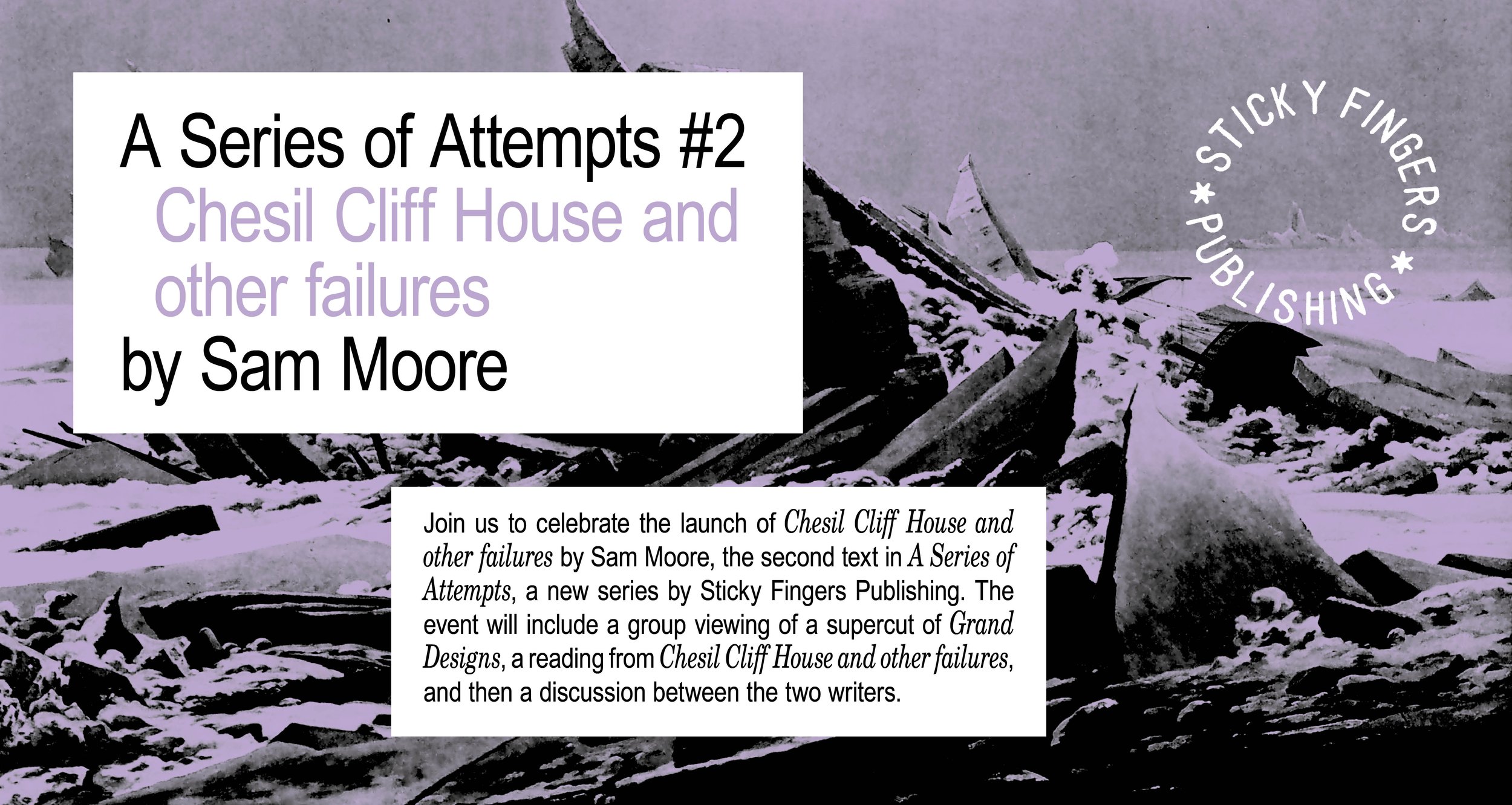 Sticky Fingers Publishing | A Series of Attempts #2: Chesil Cliff House and Other Failures 
