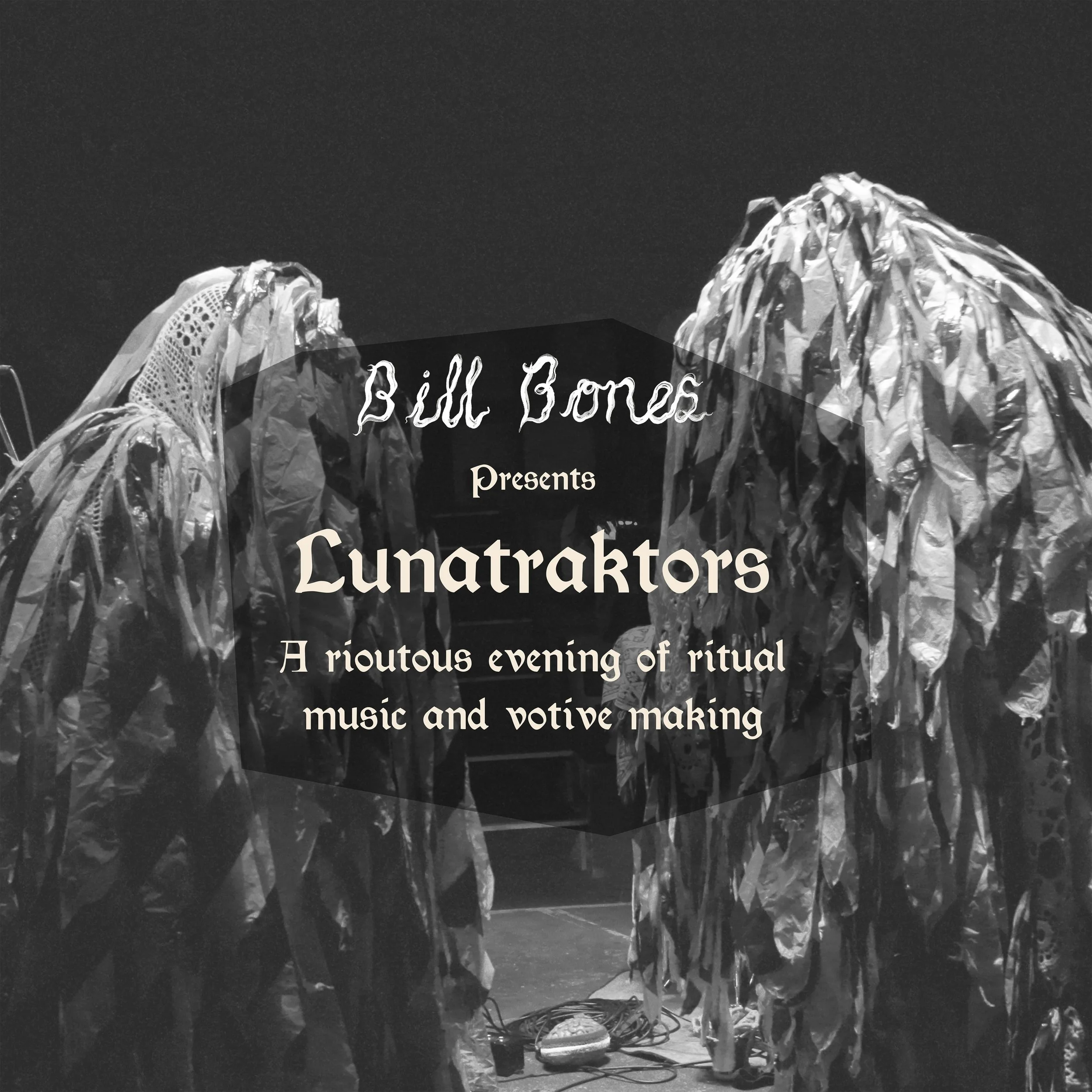 Bill Bones presents: Lunatraktors 