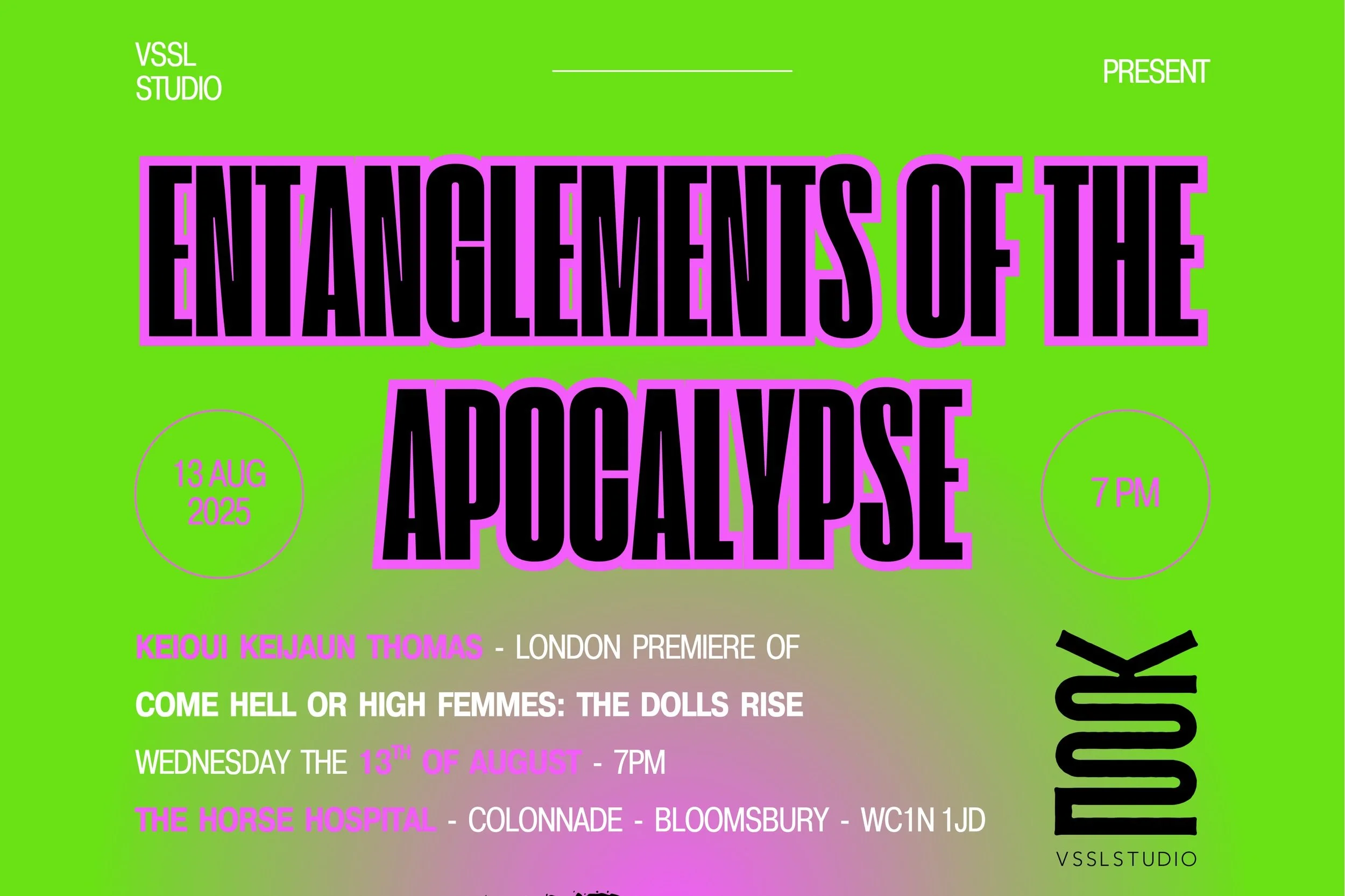 VSSL Studio Presents: Entanglements of the Apocalypse. 