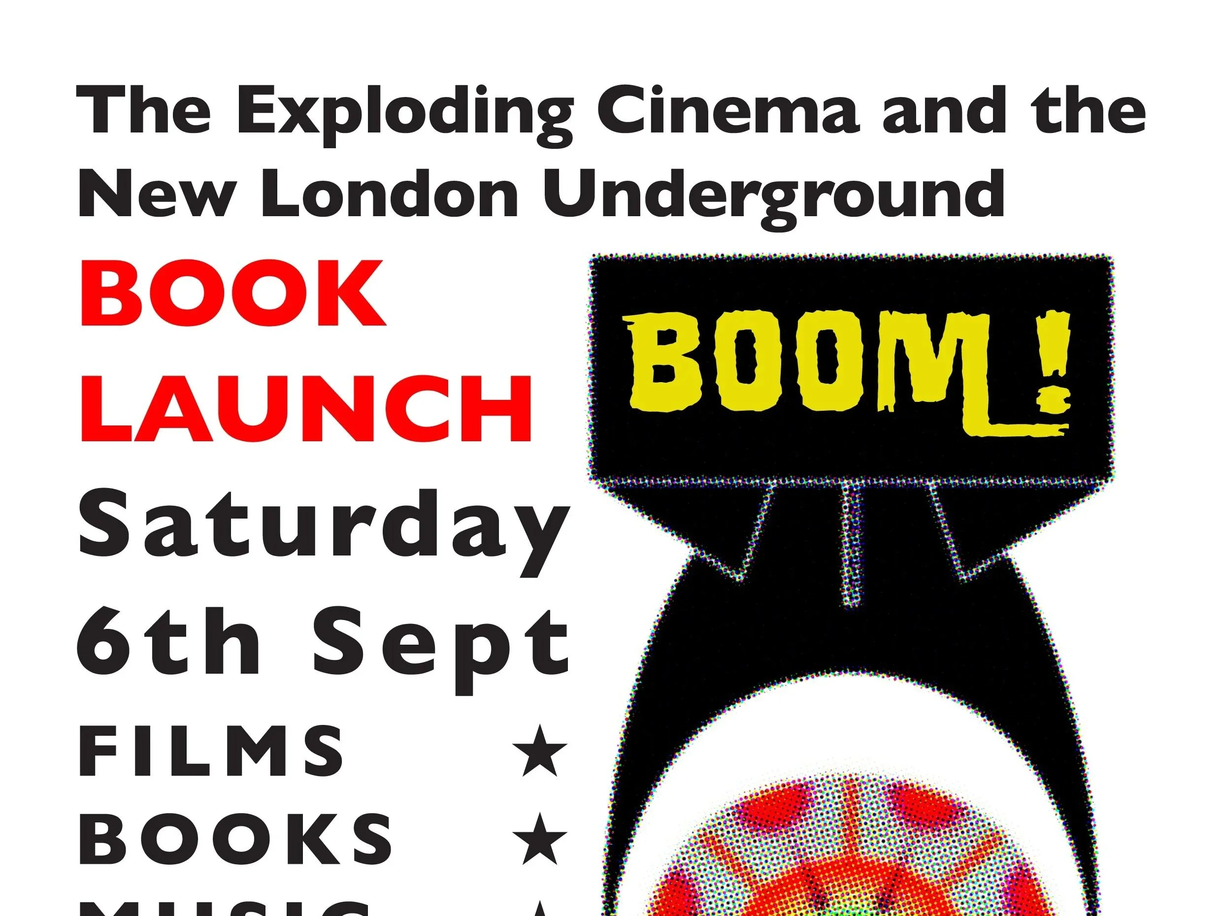 The Exploding Cinema and The New London Underground Book Launch: BOOM!