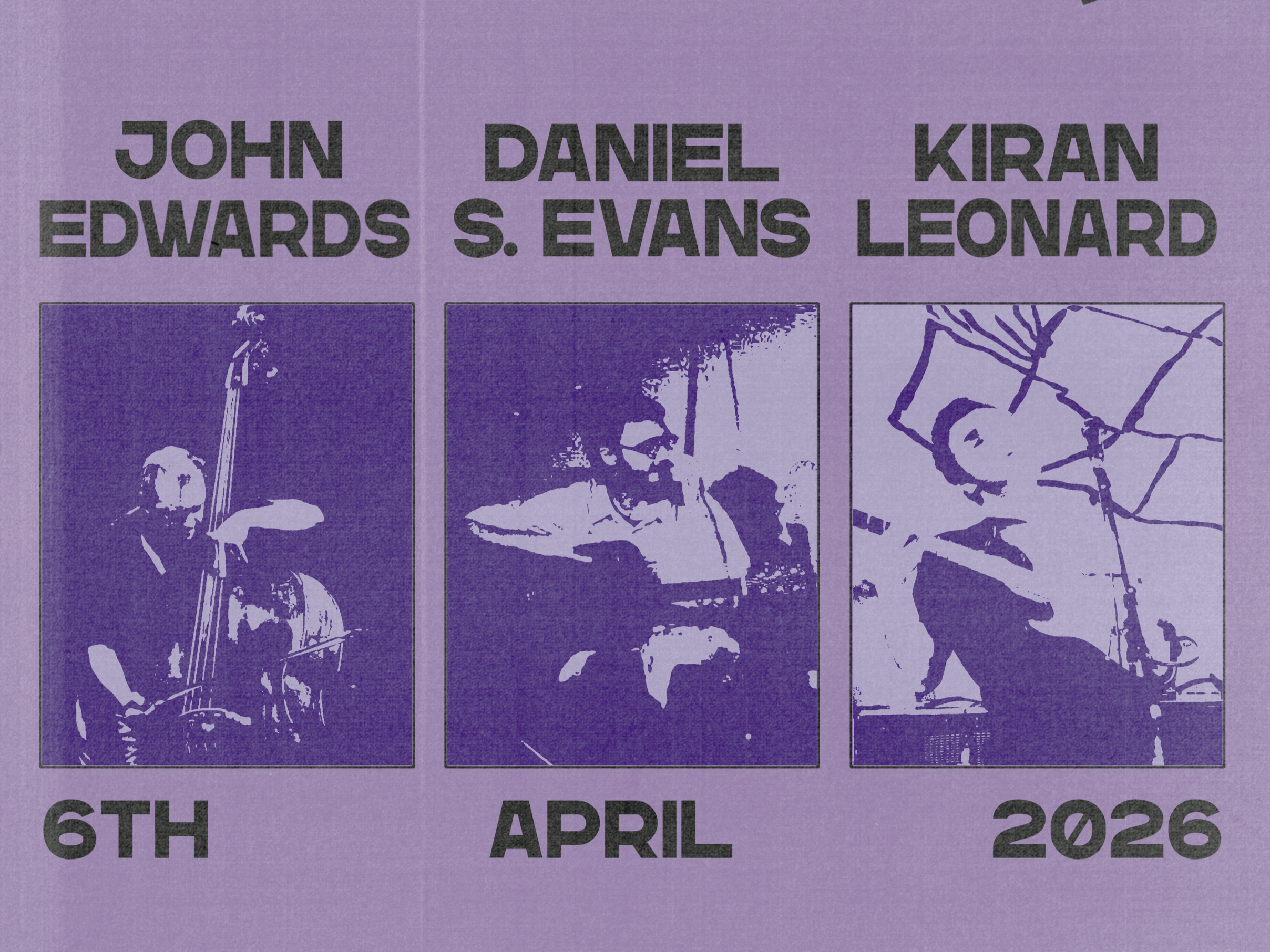 Un/stable: John Edwards / Daniel S. Evans / Kiran Leonard