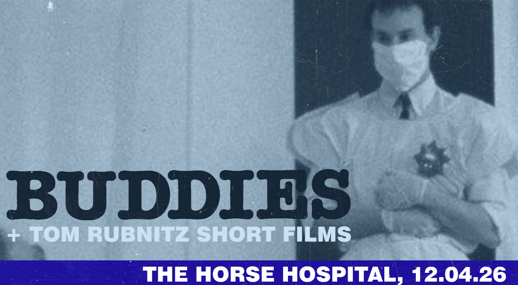 Sunday Screenings: Buddies + Tom Rubnitz short films (afternoon event)