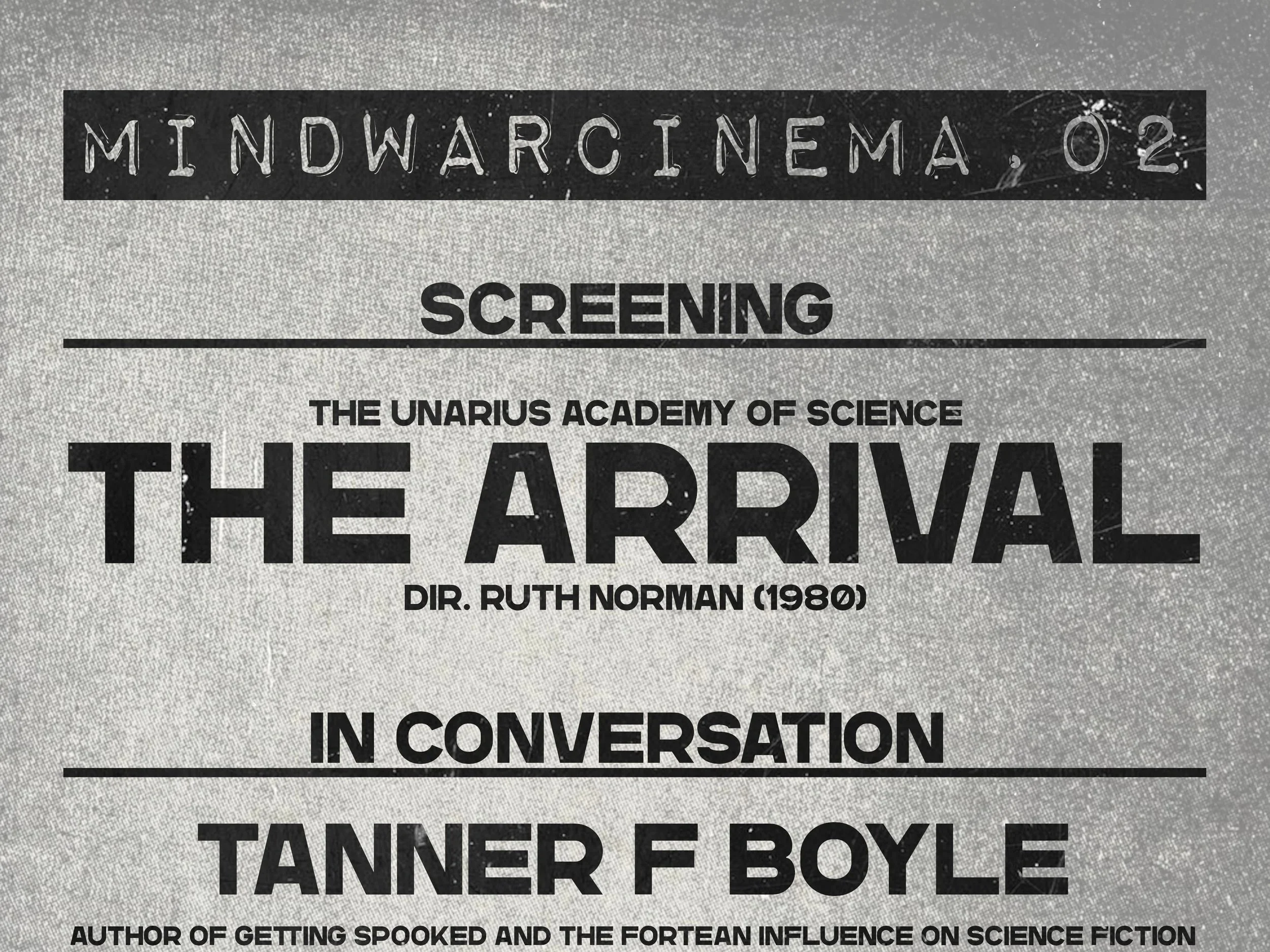 MINDWARCINEMA: The Arrival | Tanner F. Boyle &amp; Mark Pilkington in converstaion
