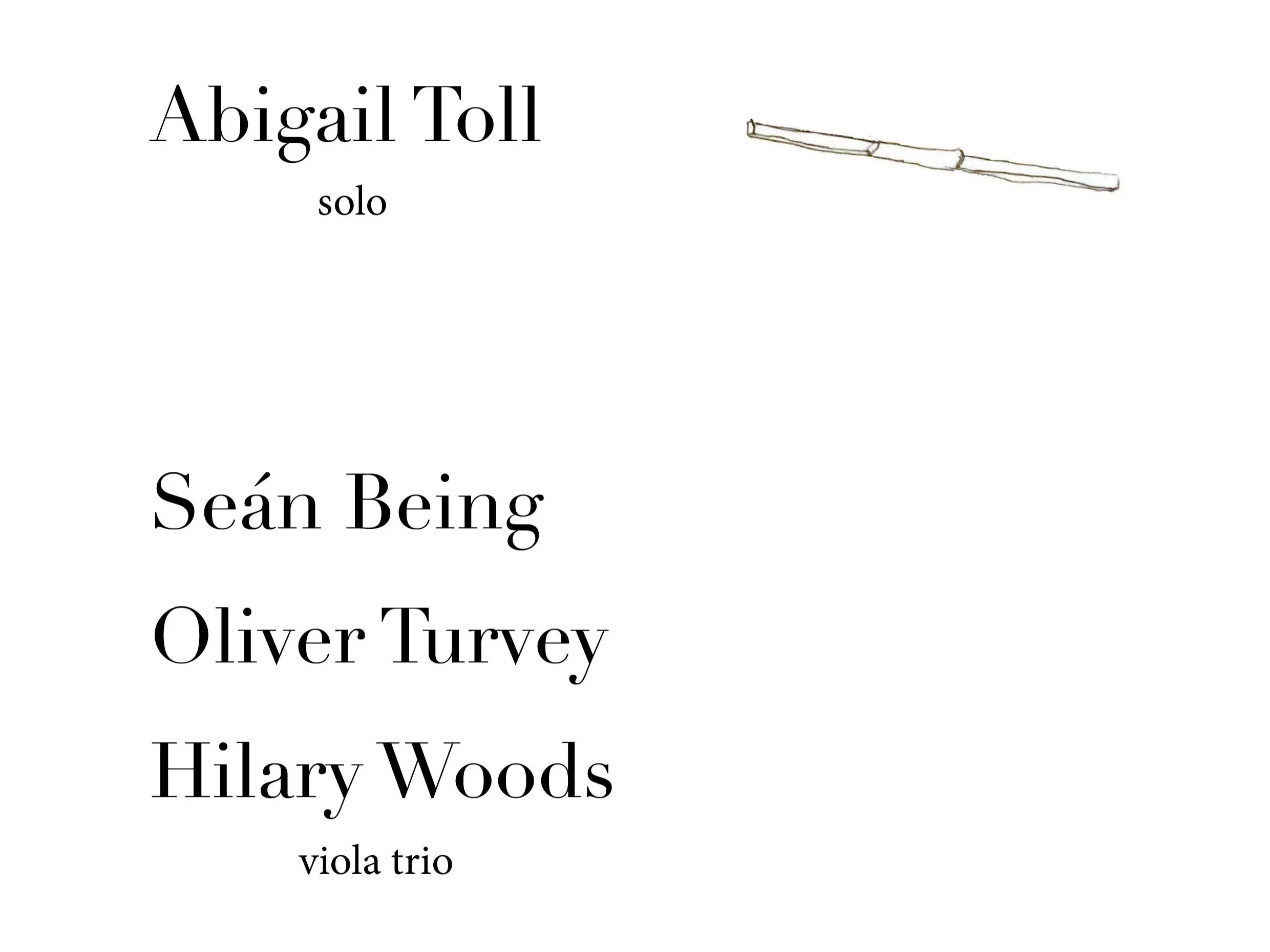 Abigail Toll | Seán Being / Oliver Turvey / Hilary Woods (trio)