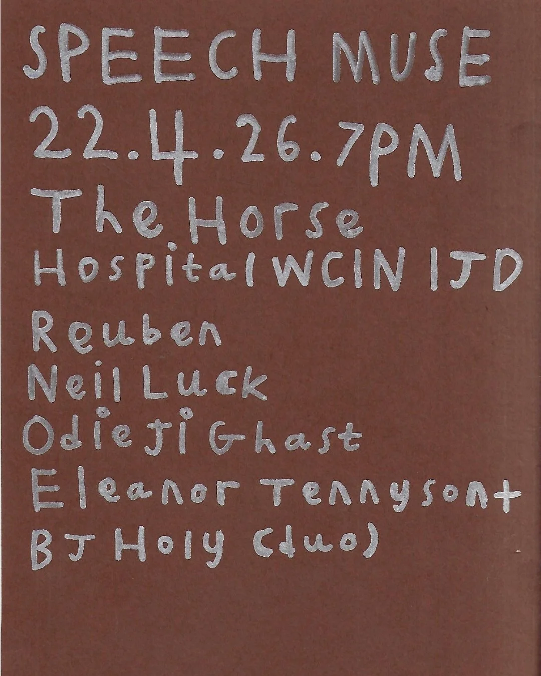 Speech Muse: Neil Luck, Odie Ji Ghast, Reuben, Eleanor Tennyson + BJ ...